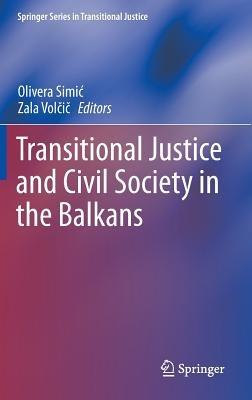 Transitional Justice and Civil Society in the Balkans - cover