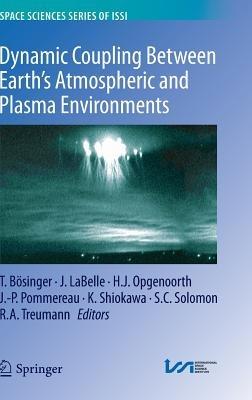 Dynamic Coupling Between Earth's Atmospheric and Plasma Environments - cover