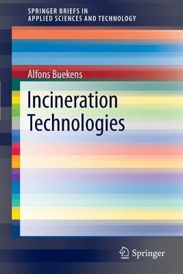 Incineration Technologies - Alfons Buekens - cover