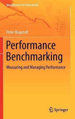 Performance Benchmarking: Measuring and Managing Performance - Peter Bogetoft - cover