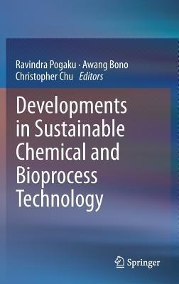 Developments in Sustainable Chemical and Bioprocess Technology - cover