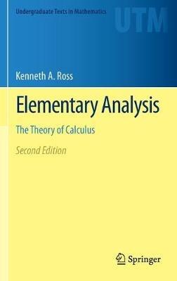 Elementary Analysis: The Theory of Calculus - Kenneth A. Ross - cover
