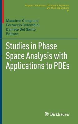 Studies in Phase Space Analysis with Applications to PDEs - cover