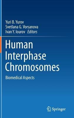 Human Interphase Chromosomes: Biomedical Aspects - cover