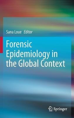 Forensic Epidemiology in the Global Context - cover