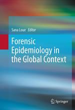 Forensic Epidemiology in the Global Context