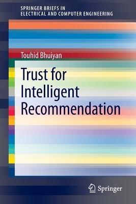 Trust for Intelligent Recommendation - Touhid Bhuiyan - cover