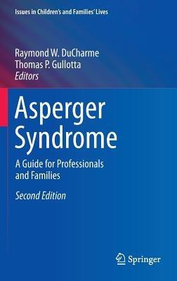 Asperger Syndrome: A Guide for Professionals and Families - cover