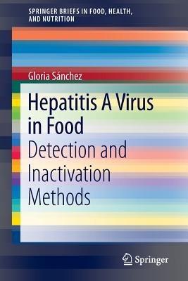 Hepatitis A Virus in Food: Detection and Inactivation Methods - Glòria Sánchez - cover