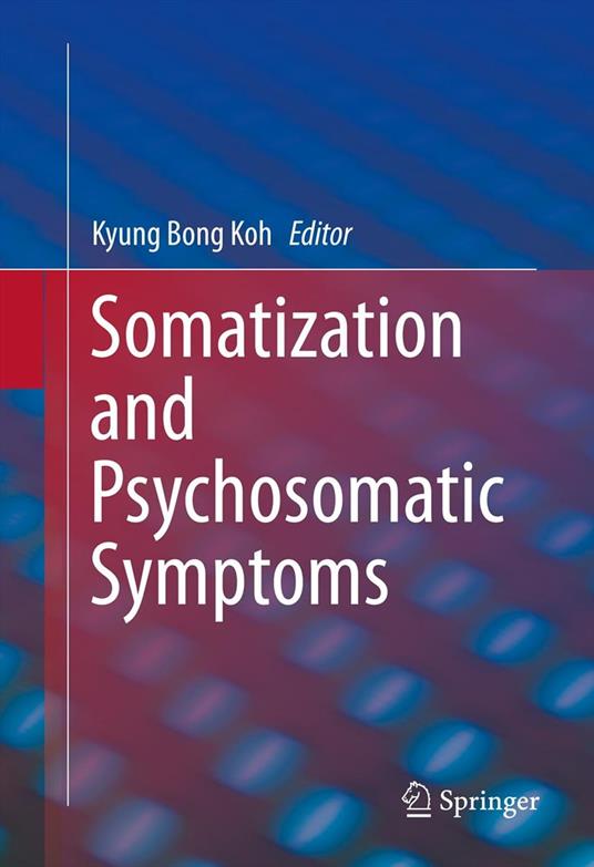 Somatization and Psychosomatic Symptoms