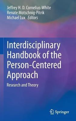 Interdisciplinary Handbook of the Person-Centered Approach: Research and Theory - cover