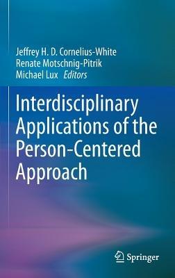 Interdisciplinary Applications of the Person-Centered Approach - cover