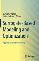 Surrogate-Based Modeling and Optimization: Applications in Engineering