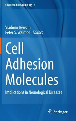 Cell Adhesion Molecules: Implications in Neurological Diseases - cover