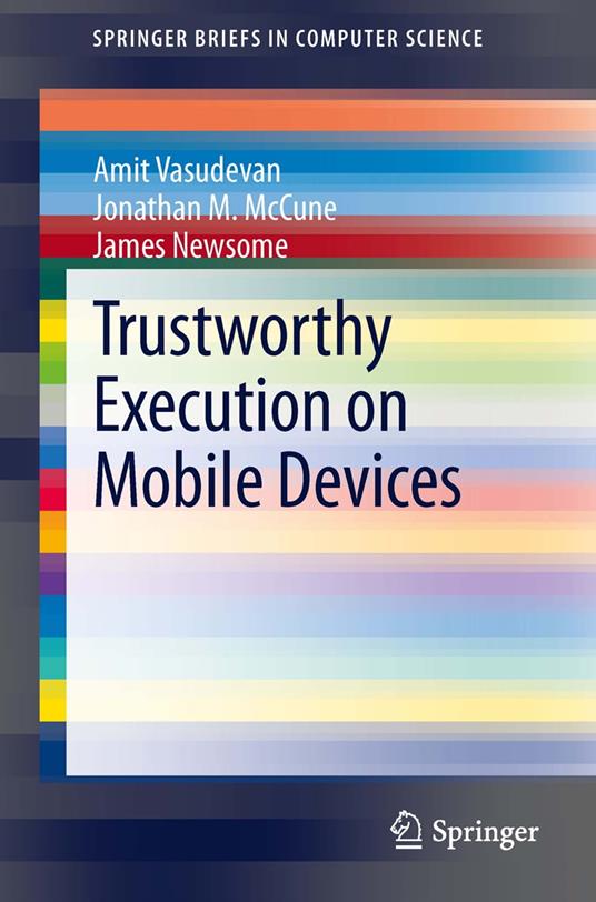 Trustworthy Execution on Mobile Devices