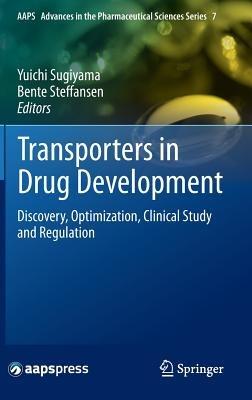 Transporters in Drug Development: Discovery, Optimization, Clinical Study and Regulation - cover