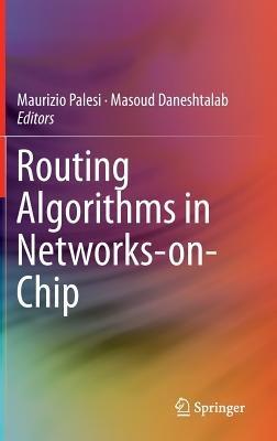 Routing Algorithms in Networks-on-Chip - cover