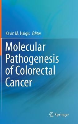Molecular Pathogenesis of Colorectal Cancer - cover