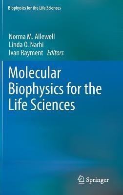 Molecular Biophysics for the Life Sciences - cover