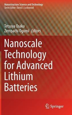 Nanoscale Technology for Advanced Lithium Batteries - cover
