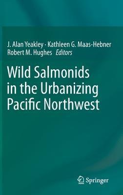 Wild Salmonids in the Urbanizing Pacific Northwest - cover