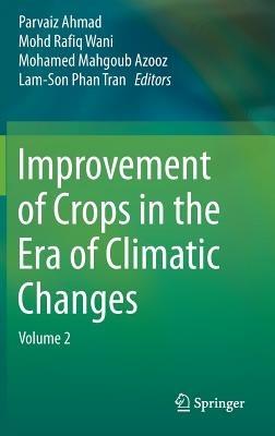 Improvement of Crops in the Era of Climatic Changes: Volume 2 - cover