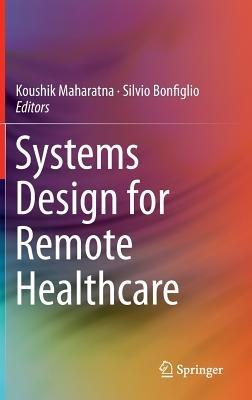 Systems Design for Remote Healthcare - cover