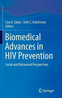 Biomedical Advances in HIV Prevention: Social and Behavioral Perspectives - cover