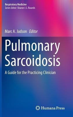 Pulmonary Sarcoidosis: A Guide for the Practicing Clinician - cover