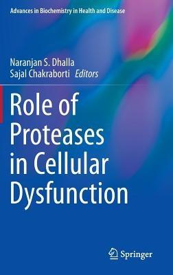 Role of Proteases in Cellular Dysfunction - cover