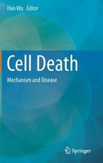 Cell Death: Mechanism and Disease