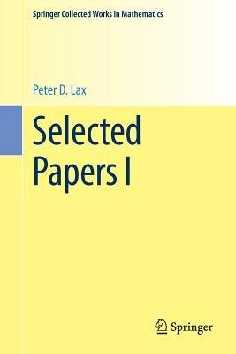 Selected Papers I - Peter D. Lax - cover