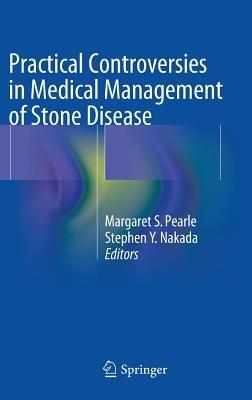 Practical Controversies in Medical Management of Stone Disease - cover