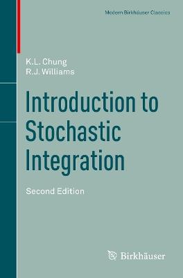 Introduction to Stochastic Integration - K.L. Chung,R.J. Williams - cover