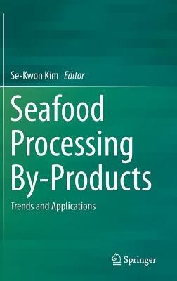 Seafood Processing By-Products: Trends and Applications - cover
