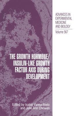 The Growth Hormone/Insulin-Like Growth Factor Axis during Development - cover