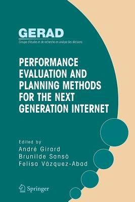 Performance Evaluation and Planning Methods for the Next Generation Internet - cover