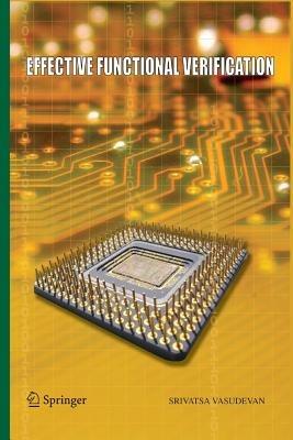 Effective Functional Verification: Principles and Processes - Srivatsa Vasudevan - cover