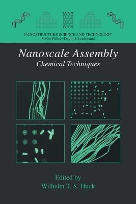 Nanoscale Assembly: Chemical Techniques - cover