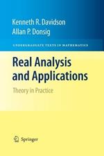 Real Analysis and Applications: Theory in Practice