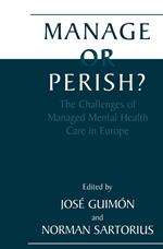 Manage or Perish?
