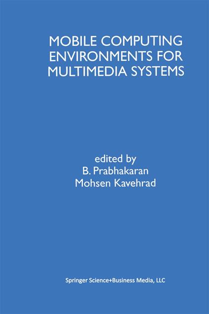 Mobile Computing Environments for Multimedia Systems
