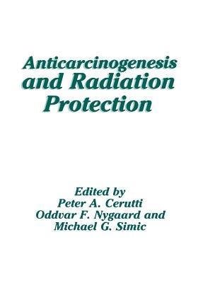 Anticarcinogenesis and Radiation Protection - cover