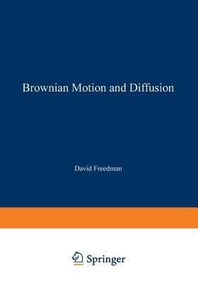 Brownian Motion and Diffusion - David Freedman - cover