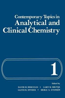 Contemporary Topics in Analytical and Clinical Chemistry: Volume 1 - cover
