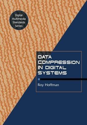 Data Compression in Digital Systems - R. Hoffman - cover