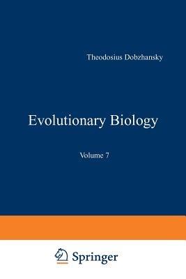 Evolutionary Biology: Volume 7 - cover