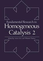 Fundamental Research in Homogeneous Catalysis: Volume 2