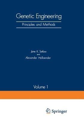 Genetic Engineering: Principles and Methods Volume 1 - Jane K. Setlow,Alexander Hollaender - cover