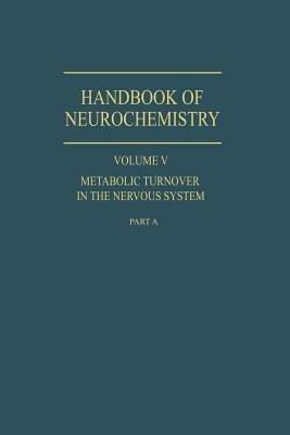 Metabolic Turnover in the Nervous System - Sidney Roberts,P. Greengard,J. M. Ritchie - cover